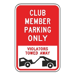 Club Member Parking Only Violators Towed Away Sign