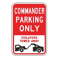 Commander Parking Only Violators Towed Away Sign