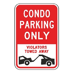 Condo Parking Only Violators Towed Away Sign