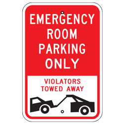 Emergency Room Parking Only Violators Towed Away Sign