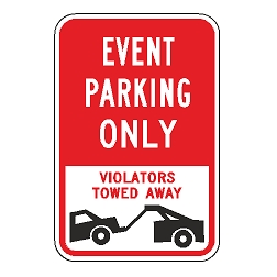 Event Parking Only Violators Towed Away Sign