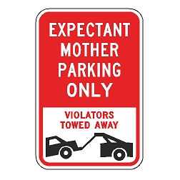 Expectant Mother Parking Only Violators Towed Away Sign
