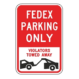 FedEx Parking Only Violators Towed Away Sign