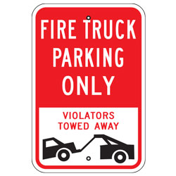 Fire Truck Parking Only Violators Towed Away Sign