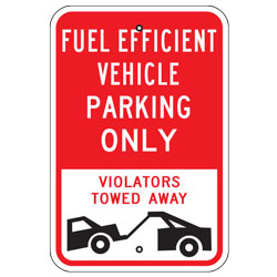 Fuel Efficient Vehicle Parking Only Violators Towed Away Sign