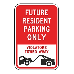 Future Resident Parking Only Violators Towed Away Sign