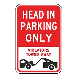 Head In Parking Only Violators Towed Away Sign