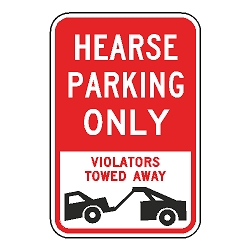 Hearse Parking Only Violators Towed Away Sign