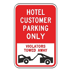 Hotel Customer Parking Only Violators Towed Away Sign