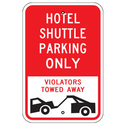 Hotel Shuttle Parking Only Violators Towed Away Sign