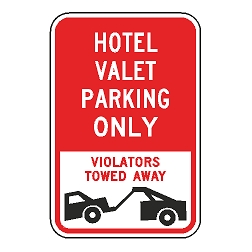 Hotel Valet Parking Only Violators Towed Away Sign