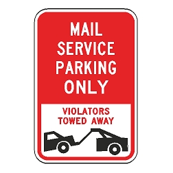 Mail Service Parking Only Violators Towed Away Sign