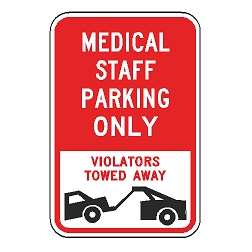 Medical Staff Parking Only Violators Towed Away Sign
