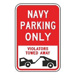 Navy Parking Only Violators Towed Away Sign