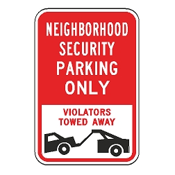 Neighborhood Security Parking Only Violators Towed Away Sign
