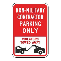 Non Military Contractor Parking Only Violators Towed Away Sign