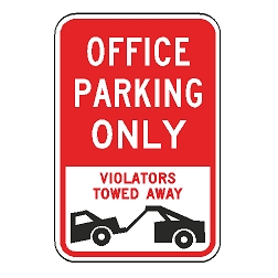 Office Parking Only Violators Towed Away Sign