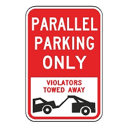 Parallel Parking Only Violators Towed Away Sign