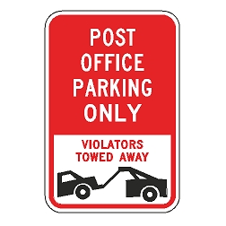 Post Office Parking Only Violators Towed Away Sign