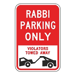 Rabbi Parking Only Violators Towed Away Sign