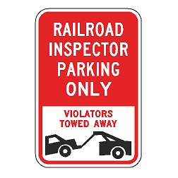 Railroad Inspector Parking Only Violators Towed Away Sign