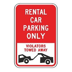 Rental Car Parking Only Violators Towed Away Sign