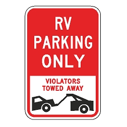 RV Parking Only Violators Towed Away Sign