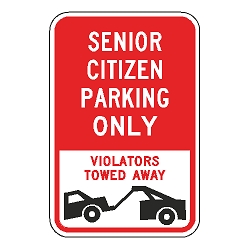 Senior Citizen Parking Only Violators Towed Away Sign