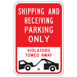 Shipping and Receiving Parking Only Violators Towed Away Sign