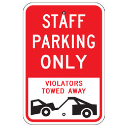 Staff Parking Only Violators Towed Away Sign