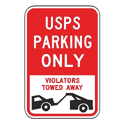 USPS Parking Only Violators Towed Away Sign