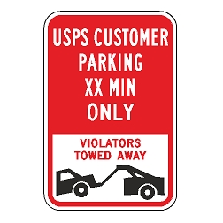 USPS Customer Parking (XX) Min Only Violators Towed Away Sign
