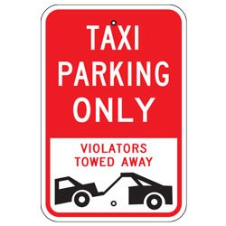 Taxi Parking Only Violators Towed Away Sign