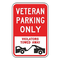 Veteran Parking Only Violators Towed Away Sign