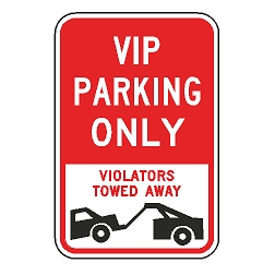 VIP Parking Only Violators Towed Away Sign