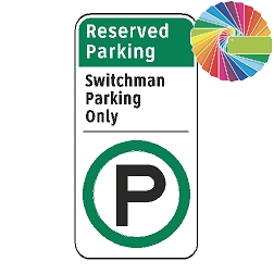 Switchman Parking Only | Architectural Header with Words & Symbol | Universal Permissive Parking Sign