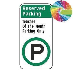 Teacher of the Month Parking Only | Architectural Header with Words & Symbol | Universal Permissive Parking Sign
