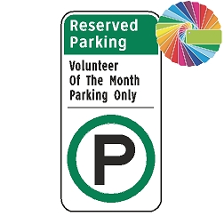 Volunteer of the Month Parking Only | Architectural Header with Words & Symbol | Universal Permissive Parking Sign
