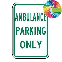 Ambulance Parking Only | MUTCD Compliant Word Only | Universal Permissive Parking Sign