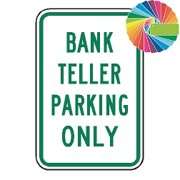 Bank Teller Parking Only | MUTCD Compliant Word Only | Universal Permissive Parking Sign