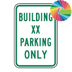 Building XX Parking Only | MUTCD Compliant Word Only | Universal Permissive Parking Sign