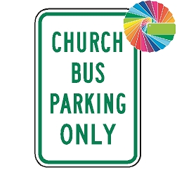 Church Bus Parking Only | MUTCD Compliant Word Only | Universal Permissive Parking Sign