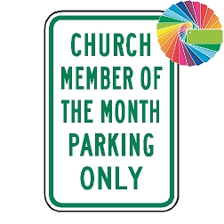 Church Member Of The Month Parking Only | MUTCD Compliant Word Only | Universal Permissive Parking Sign
