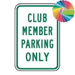Club Member Parking Only | MUTCD Compliant Word Only | Universal Permissive Parking Sign