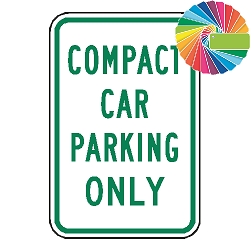 Compact Car Parking Only | MUTCD Compliant Word Only | Universal Permissive Parking Sign