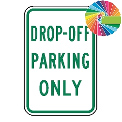 Drop off Parking Only | MUTCD Compliant Word Only | Universal Permissive Parking Sign