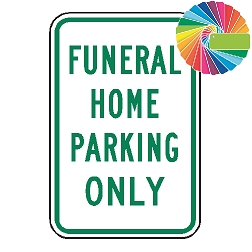 Funeral Home Parking Only | MUTCD Compliant Word Only | Universal Permissive Parking Sign