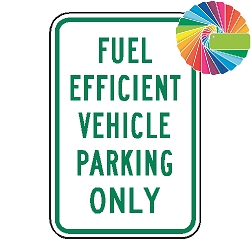 Fuel Efficient Vehicle Parking Only | MUTCD Compliant Word Only | Universal Permissive Parking Sign