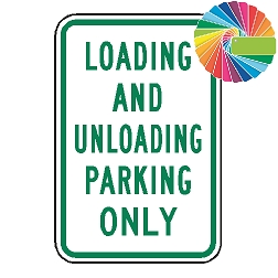 Loading and Unloading Parking Only | MUTCD Compliant Word Only | Universal Permissive Parking Sign