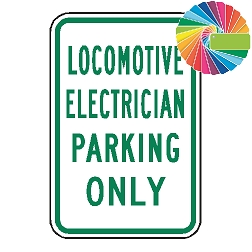 Locomotive Electrician Parking Only | MUTCD Compliant Word Only | Universal Permissive Parking Sign